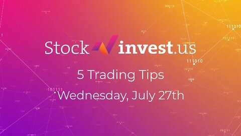 Top 5 Stocks to TRADE Today! (27th of July)