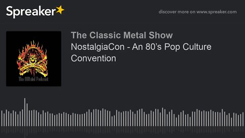 NostalgiaCon - An 80’s Pop Culture Convention