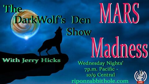 🐺The DarkWolf's Den Radio Show🐺EP. 21: 🌕 Mars 🤪 Madness 🌕🌠