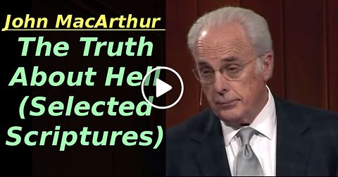 The Truth About Hell (Selected Scriptures)
