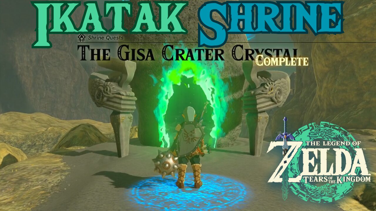 Ikatak Shrine | The Gisa Crater Crystal | The Legend of Zelda: Tears of the Kingdom!!!