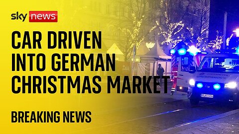 Germany: At least 11 people dead after car driven into people at Christmas marketm - reports