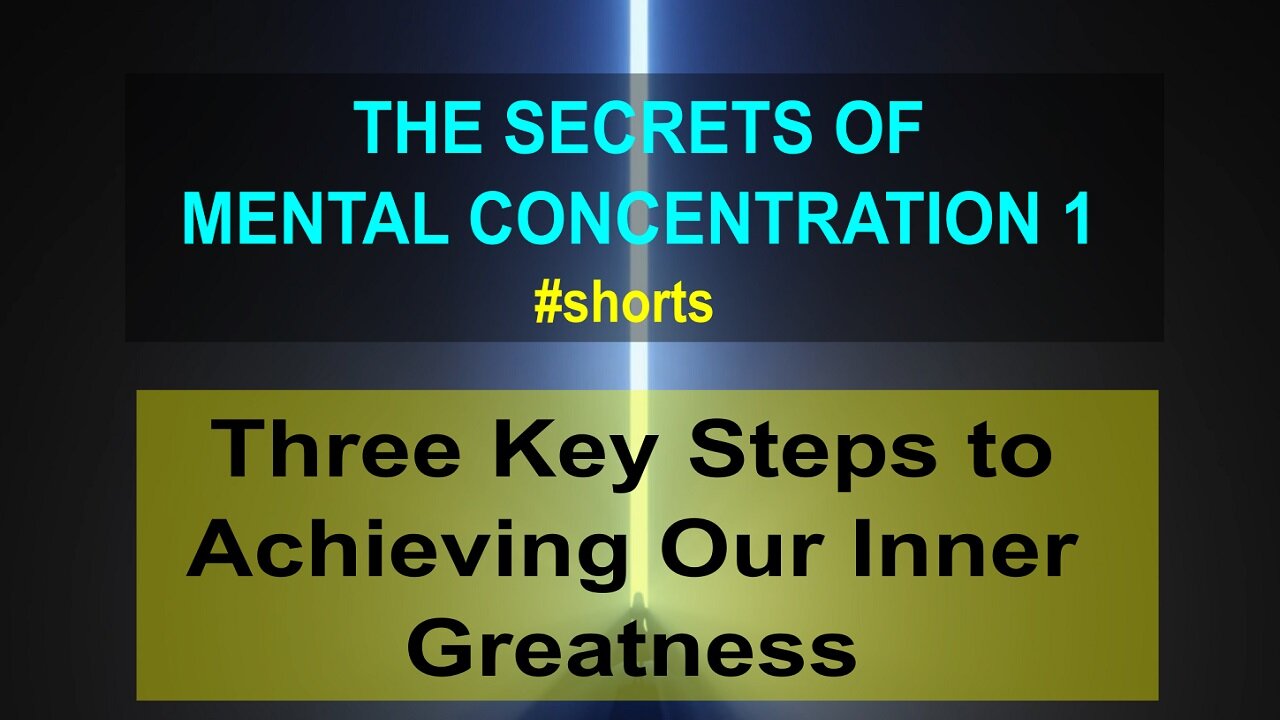 THREE FUNDAMENTAL STEPS TO ACHIEVE OUR INNER GREATNESS