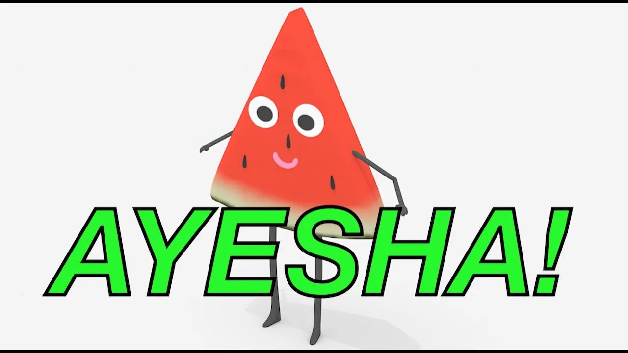 Happy Birthday AYESHA! - WATERMELON Birthday Song