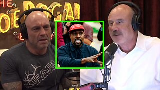 Kanye West & Censorship | Joe Rogan, Dr. Phil