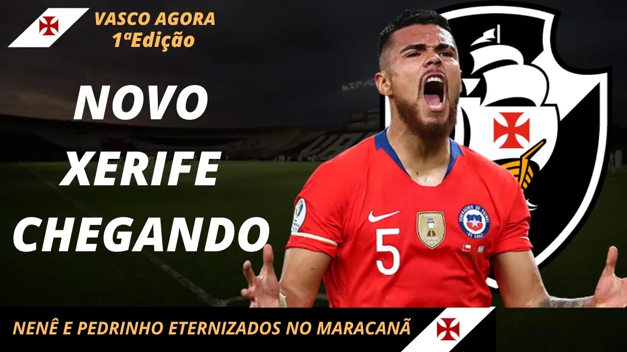 💥ÓTIMA NOTICIA💥NOVO XERIFE CHEGANDO NOTICIAS DO VASCO AGORA