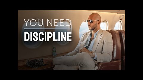 YOU NEED DISCIPLINE - Andrew Tate motivational speech