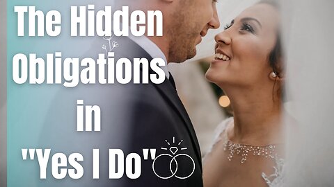 THE HIDDEN OBLIGATIONS IN YES I DO - Pastor Preye Praise-God