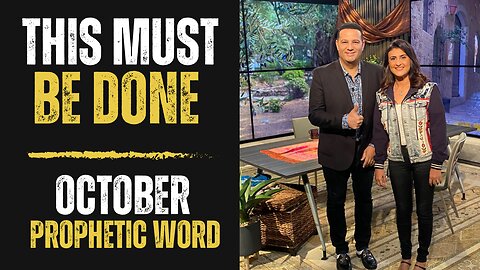 This Must Happen In October - October Prophetic Word