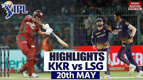 Lsg Vs Kkr highlights today