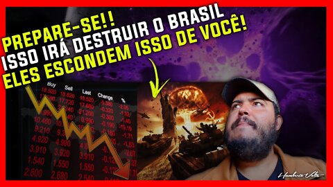 ISSO IRÁ DESTRUIR O BRASIL!! (ENTENDA)