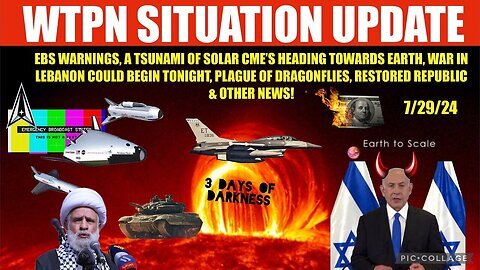 Situation Update 7-30-24- 3 Days Of Darkness! EBS Warnings!!!