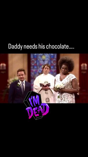 Daddy Needs his Chocolate
