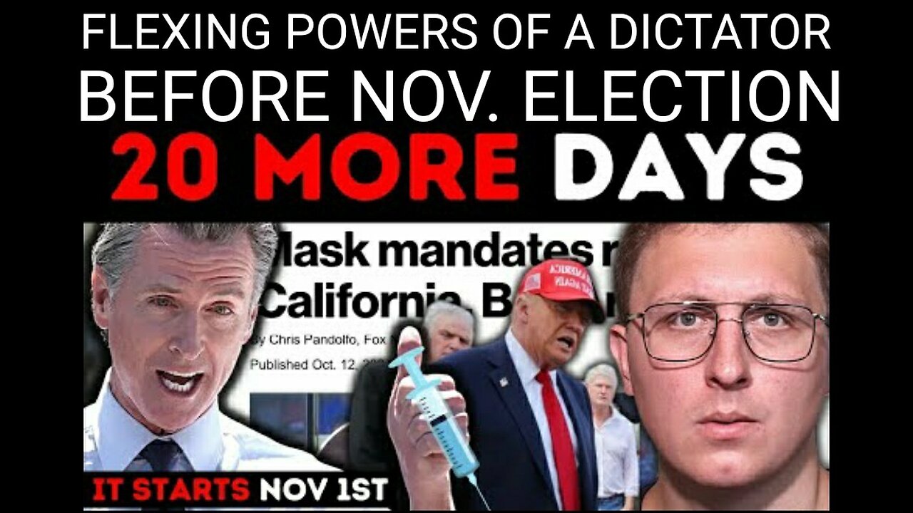 Globalist Stooge Gov. Newsom Flexing Dictator Powers Prior to Nov. Election 10-13-2024