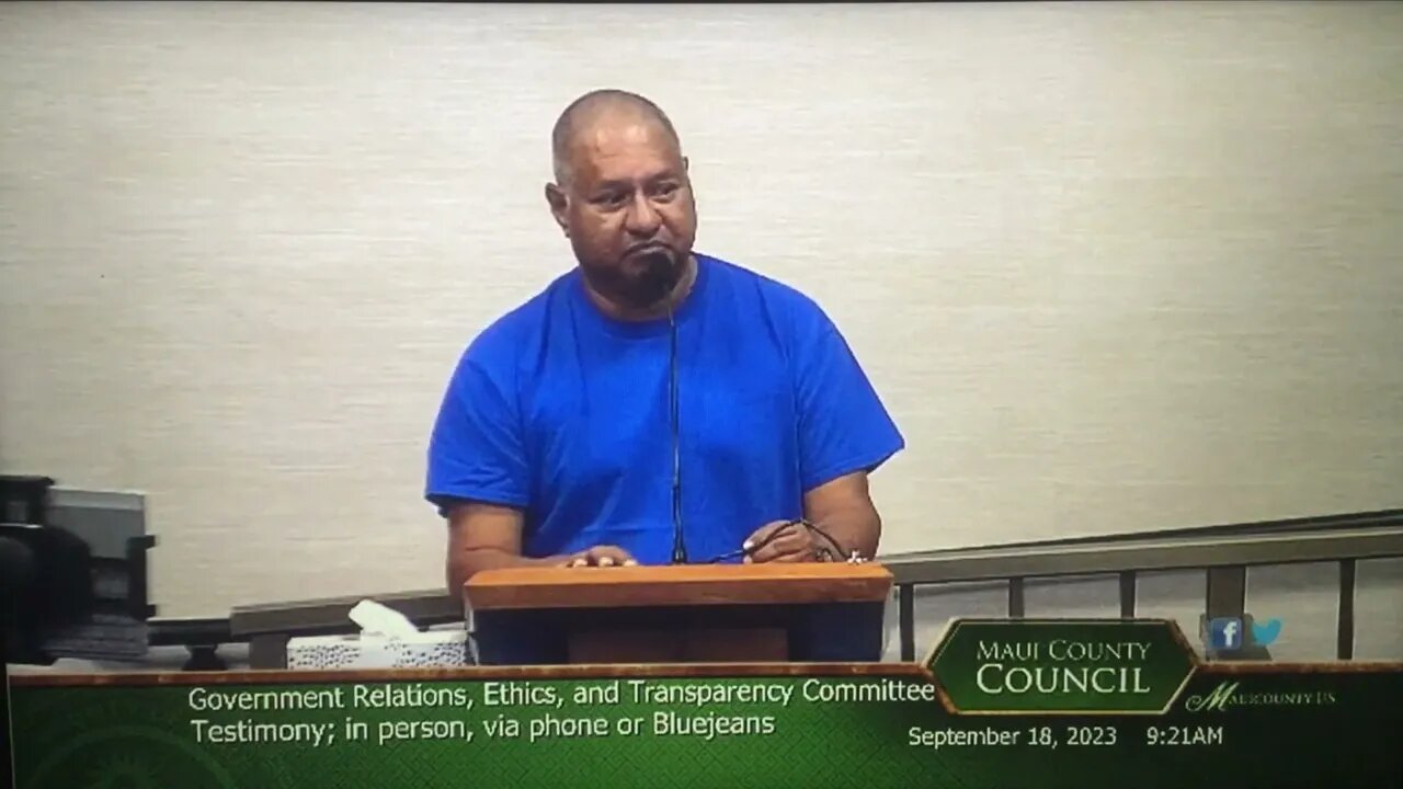 "I paddle my own canoe" MAUI Gov Ethics Transparency Committee 9-18-23 Testifier 2