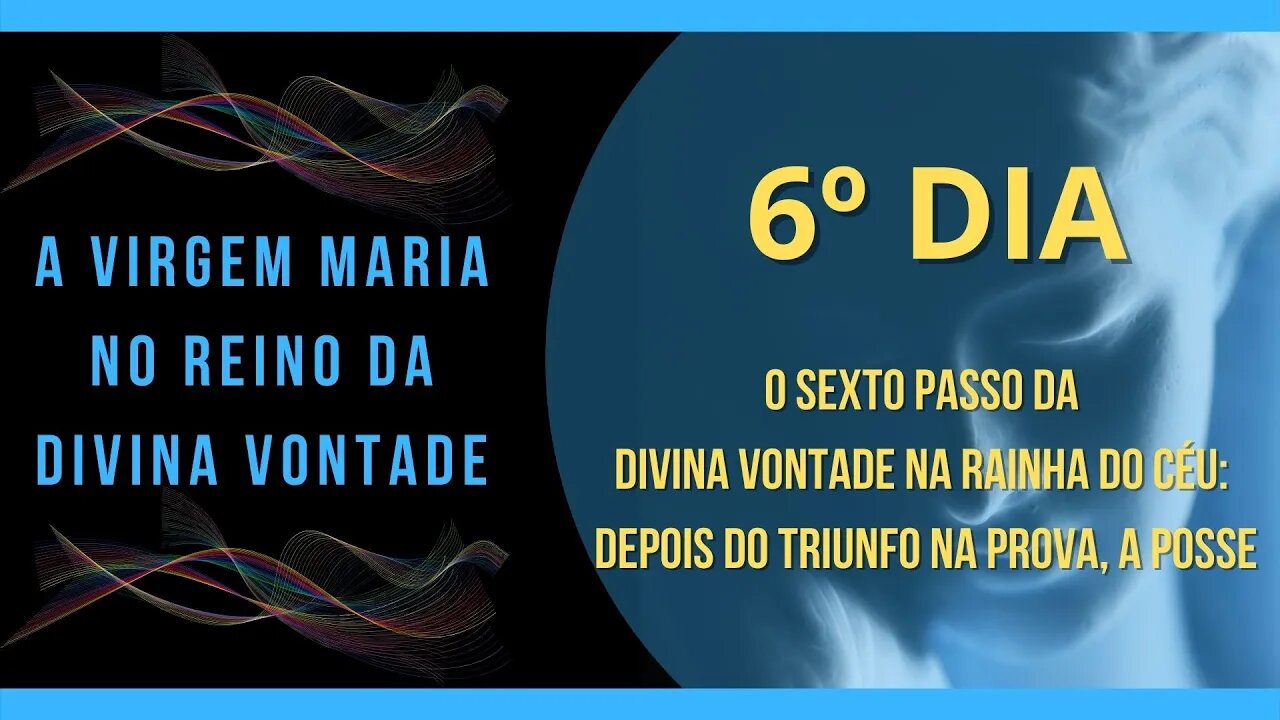 6º Dia | Livro "A Virgem Maria no Reino da Divina Vontade" #litcatolica