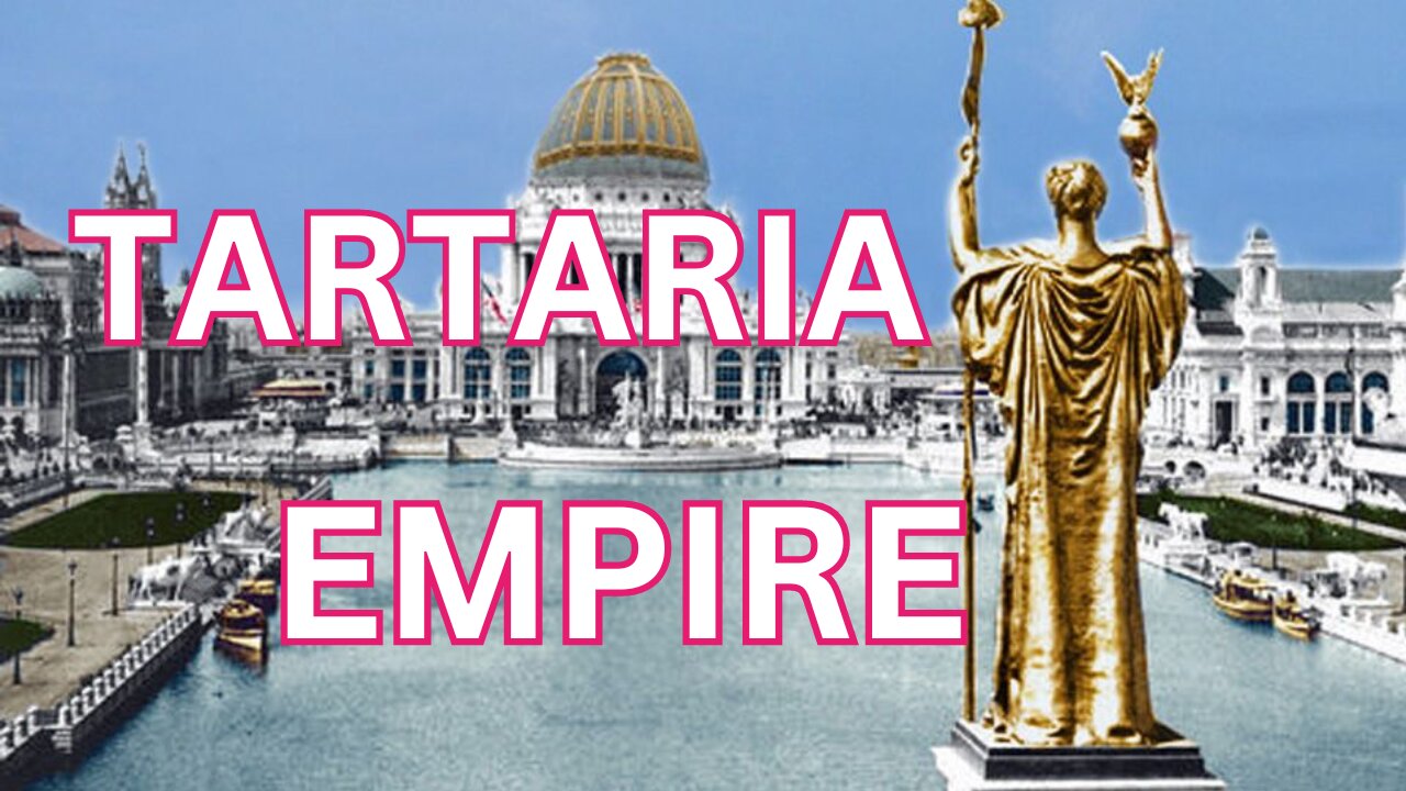 TARTARIA THE LOST EMPIRE