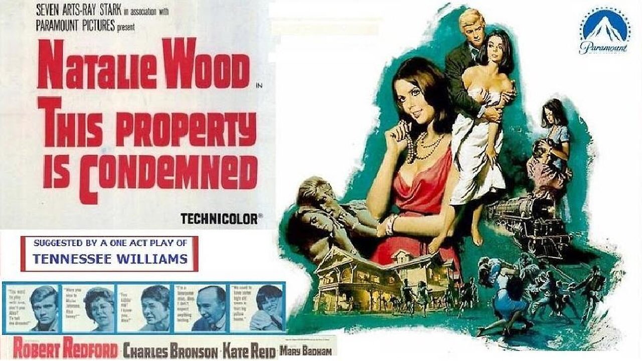 THIS PROPERTY IS CONDEMNED 1966 Natalie Wood Melodrama of 1930s Southern Society FULL MOVIE HD & W/S