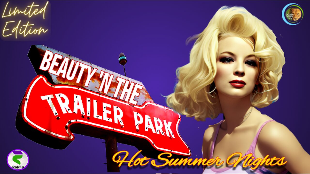 Beauty N the Trailer Park - Limited Edition -20240706