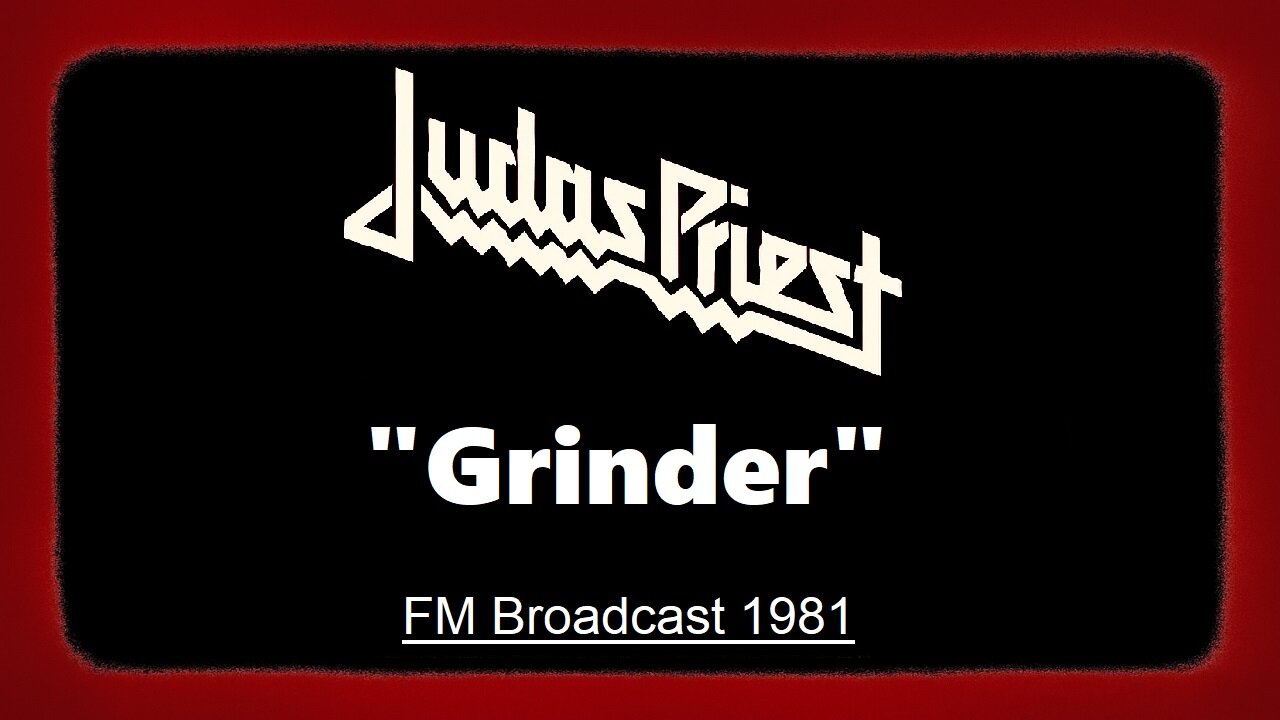 Judas Priest - Grinder (Live from London 1981) FM Broadcast