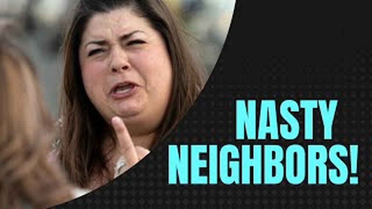 Dealing with Nasty Neighbors | Do you get along with your neighbors