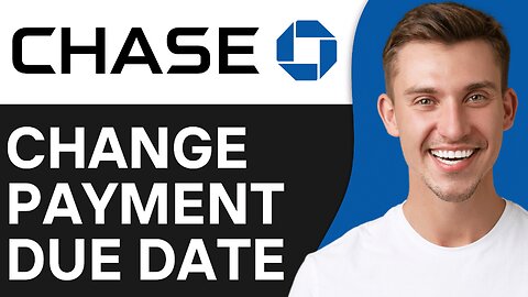How To Change Chase Credit Card Payment Due Date