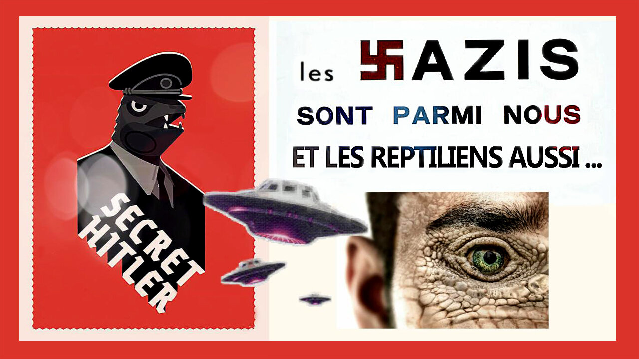 Quand Hitler a vendu la race humaine aux reptiliens (Hd 720) Autres liens au descriptif