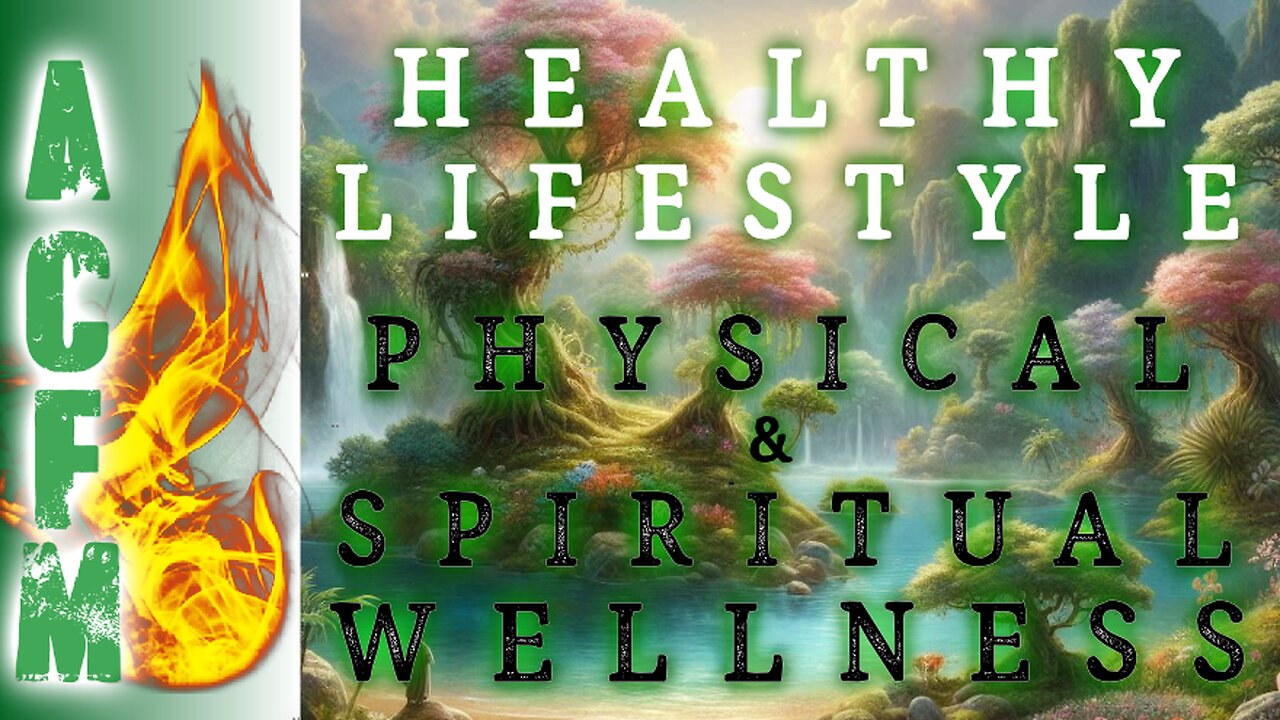 Healthy Lifestyle, Physical & Spiritual Wellness