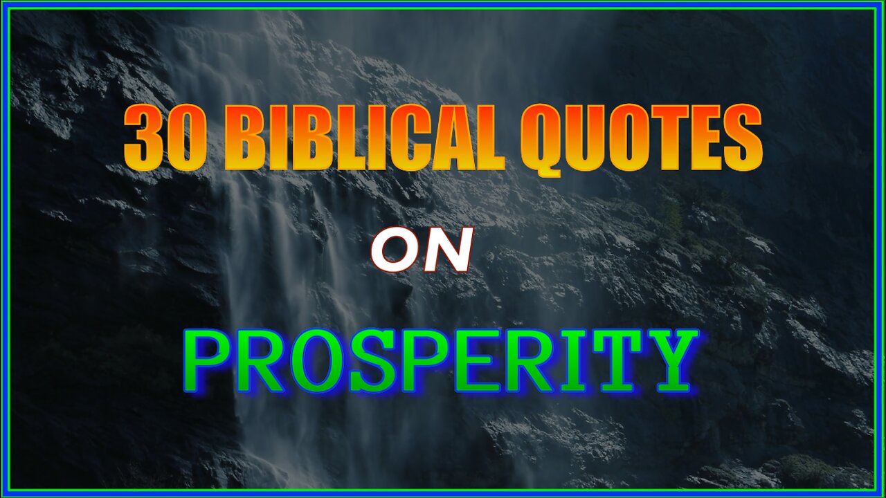 30 Biblical Quotes on Prosperity