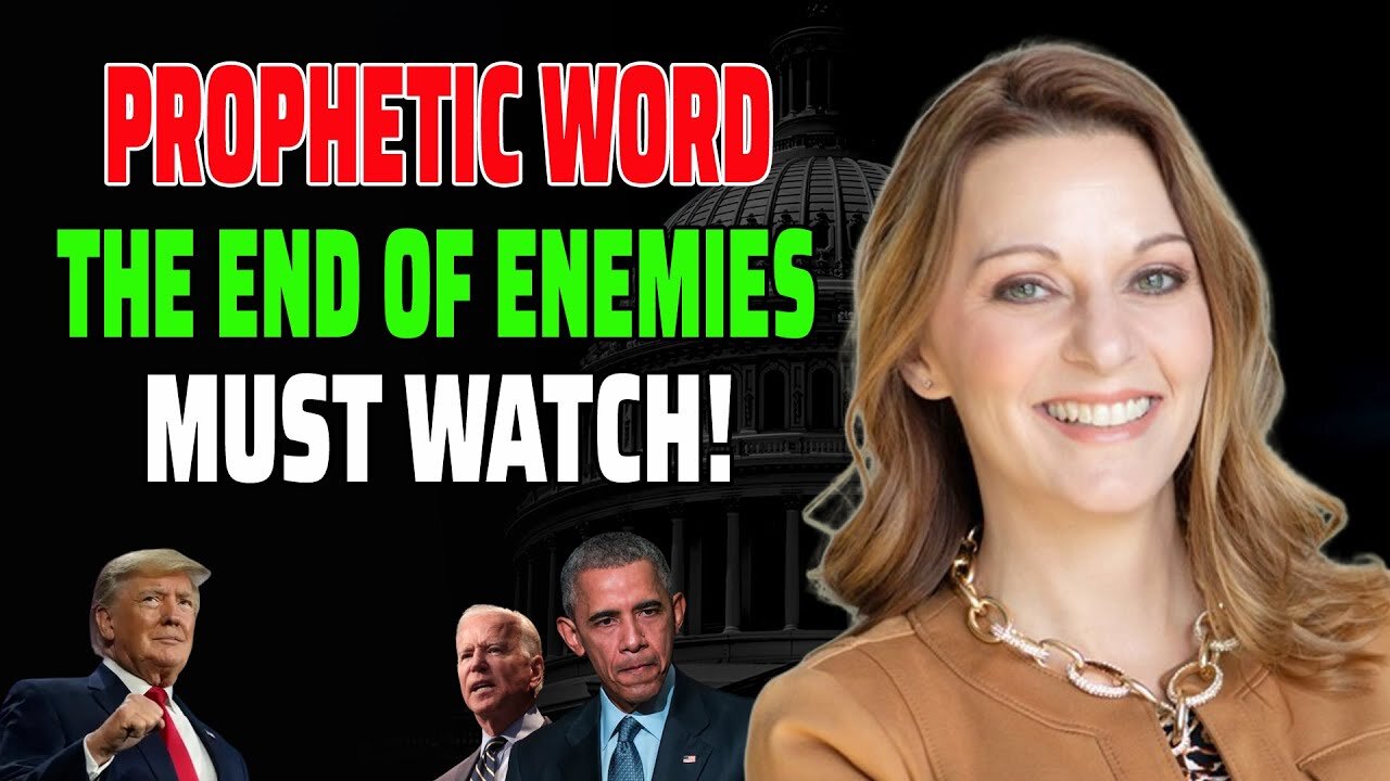 JULIE GREEN💚PROPHETIC WORD💚THE END OF YOUR ENEMIES - TRUMP NEWS