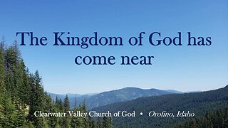 The Kingdom of God has come near...