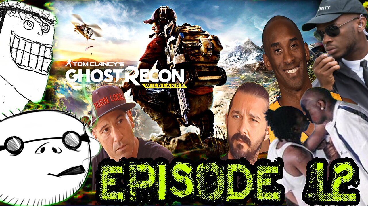 Podcast | Ghost Recon Wildlands | Pinchin' A Loaf