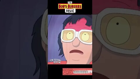 The Bob’s Burgers Movie Review.