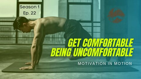 Time To Get Uncomfortable