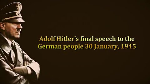 Adolf Hitler's (last speech to the German nation in full January 30, 1945 HD)