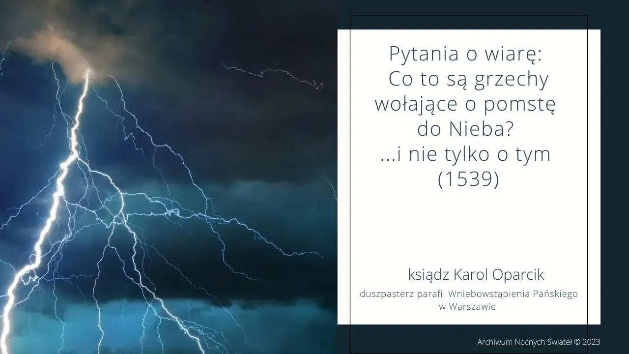 Pytania o wiarę: Co to są grzechy wołające o pomstę do Nieba? ...i nie tylko o tym (07.03.2023)