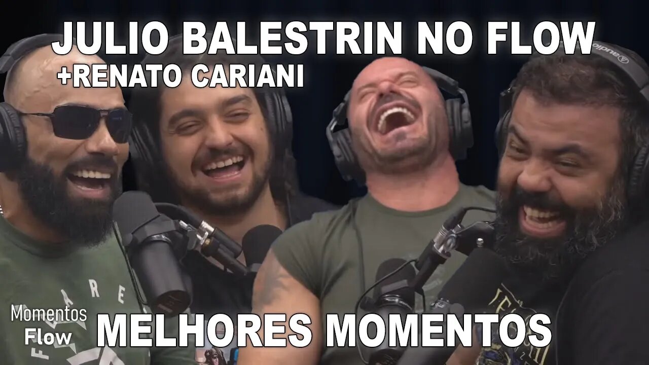 JULIO BALESTRIN E RENATO CARIANI FLOW - MELHORES MOMENTOS | MOMENTOS FLOW