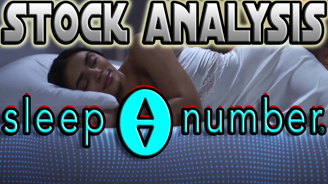 Sleep Number Corporation (SNBR) | Stock Analysis | WERE SLEEPING ON THIS ONE?