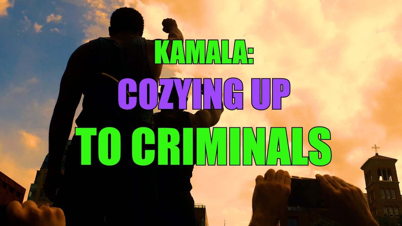 Kamala: Cozying Up to Criminals