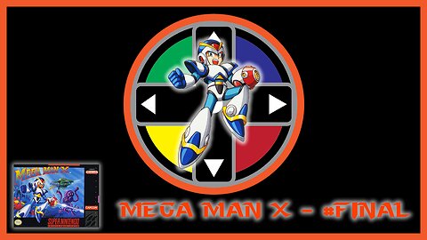 MEGA MAN X - GAMEPLAY #FINAL