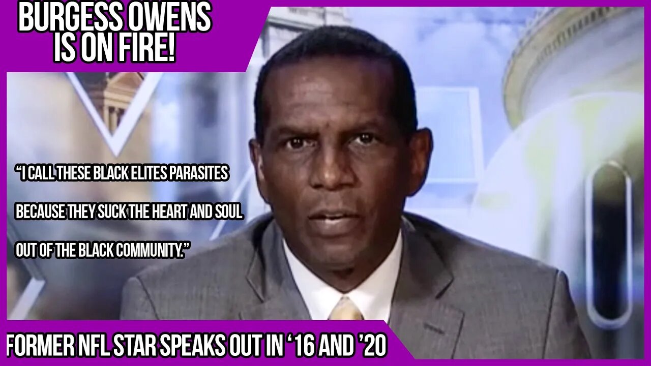 Burgess Owens ON FIRE 2016 and 2020