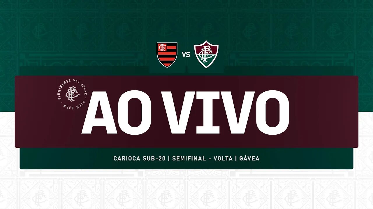 AO VIVO - FLAMENGO X FLUMINENSE | CAMPEONATO CARIOCA SUB-20 | SEMIFINAL | JOGO DE VOLTA