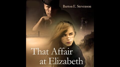 That Affair at Elizabeth by Burton E. Stevenson - Audiobook