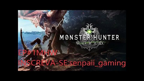 Monster Hunter World - Novo Caçador