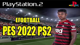 PES 2021/2022 PS2 eFOOTBALL COPA DO BRASIL 100% ATUALIZADO EDITOR CLEITON