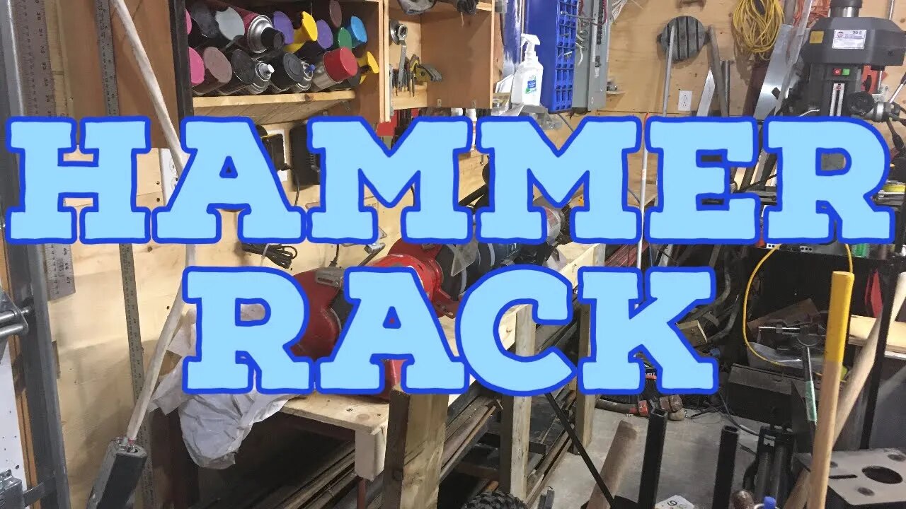 Hammer Rack - Time For an Upgrade