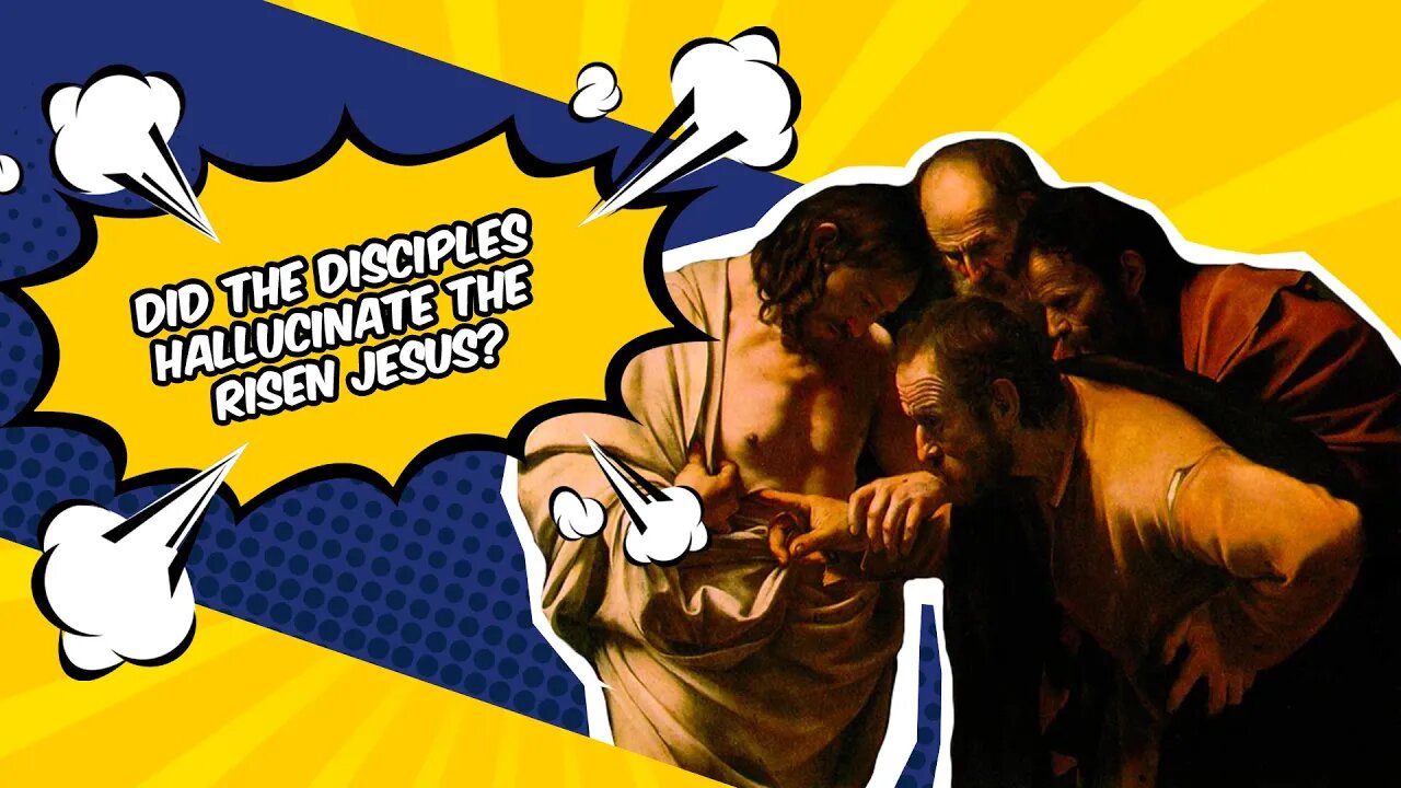 Did The Disciples Hallucinate Jesus?