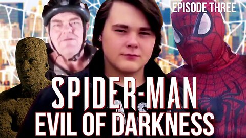 Spider-Man: Evil of Darkness (Episode Three)