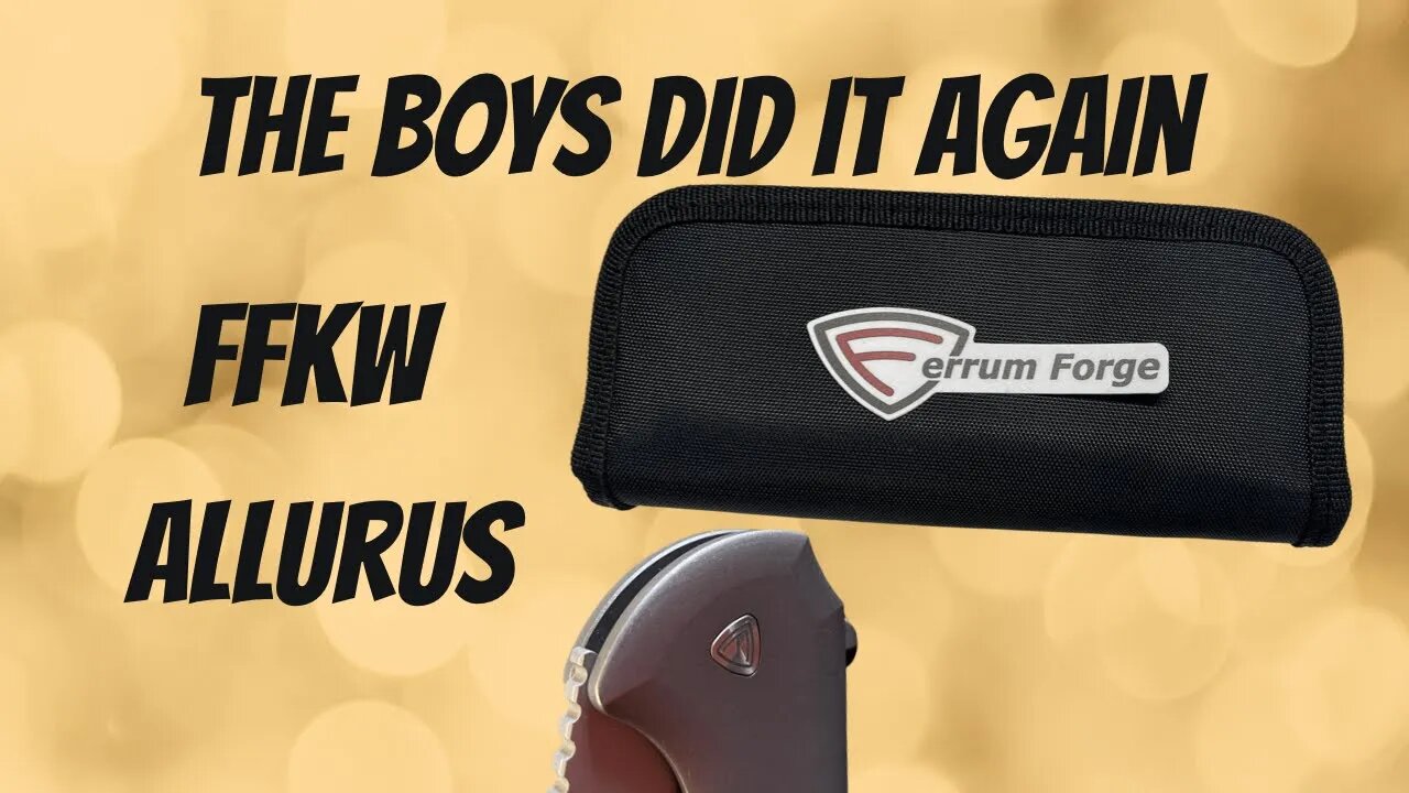 FFKW ALLURUS THE BEST FERRUM FORGE YET?