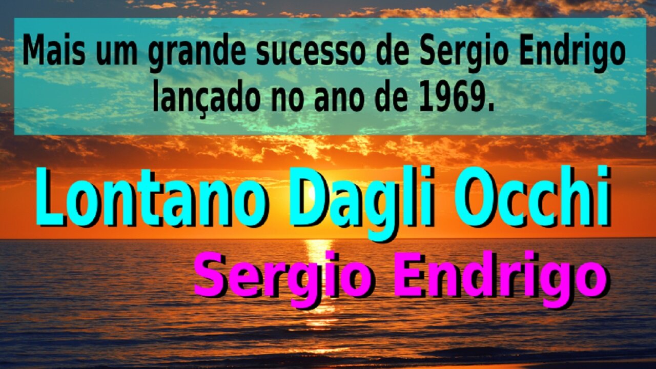 192 – LONTANO DAGLI OCCHI – SERGIO ENDRIGO